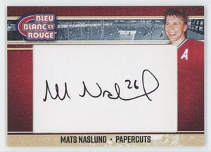 2018-19 President's Choice Bleu Blanc Et Rouge Papercuts Mats Naslund Auto - Picture 1 of 2