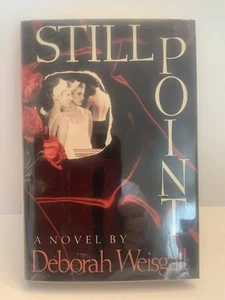 Signiert: Still Point von Deborah Weisgall (1990, Hardcover, 1. Druck) - Bild 1 von 6