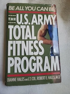 The U.S Army Total Fitness Program Dianne Hales And Lt Col Robert Hales 1985 HC - Picture 1 of 14