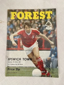 Nottingham Forest Vs Ipswich Town FA Cup Saturday 7th March 1981 Programme - Picture 1 of 3