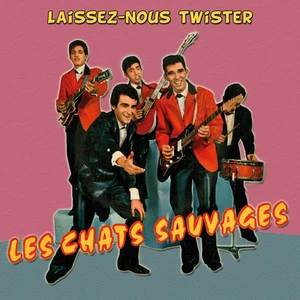 CD Les Chats Sauvages - Laissez-nous twister : 2ème album + 11 Titres Bonus - Picture 1 of 1