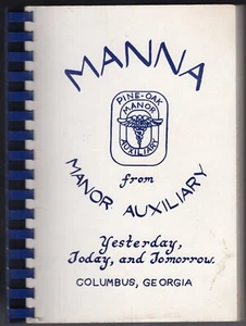 MANNA Pine-Oak Manor Auxiliary Columbus GA 1985 1st Spiral Bound Recipe Cookbook - Picture 1 of 4