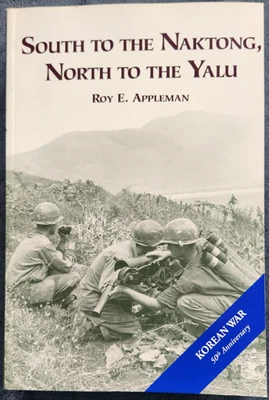 South to the Naktong, North to the Yalu by Roy E. Appleman (1987, Paperback) - Image 1 of 4