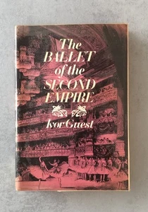 The Ballet Of The Second Empire Ivor Guest Vintage Hardback 1974 - Picture 1 of 9