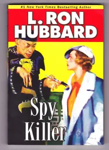 Spy Killer by L Ron Hubbard Stories From The Golden Age 2008 Enhanced Paperback - Picture 1 of 3