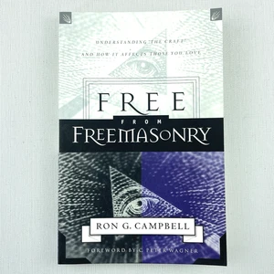 Free from Freemasonary by Ron G. Campbell Paperback Book ~ ISBN 0830723838 - Picture 1 of 13