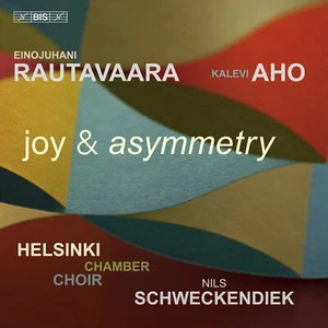 BIS2692 Helsinki Chamber Choir and Nils Schweckendiek Rautavaara Aho: Joy & - Picture 1 of 1