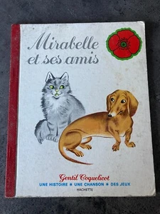 LIVRE MIRABELLE ET SES AMIS Gentil coquelicot Hachette 1980 E25 - Imagen 1 de 1