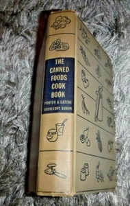 THE CANNED FOODS COOK BOOK BY VIRGINIA PORTER & ESTHER LATZKE 1939 1ST ED - Picture 1 of 9