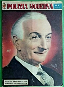 ANTONIO SEGNI-POLIZIA MODERNA,RIVISTA DELLA POLIZIA STATO-N.5 del 1962-RIF.7943 - Foto 1 di 1