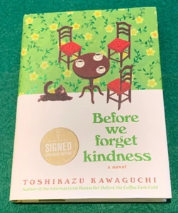 Before We Forget Kindness Toshikazu Kawaguchi B&N SIGNED Exclusive Ed HC DH 2024 - Imagen 1 de 13