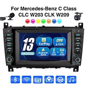 For Benz C/CLC W203 209 Carplay Car Stereo 2+64G Android 13 GPS NAV CAM MIC - Picture 1 of 13