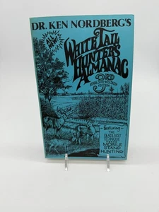 Dr. Ken Nordberg The White Tail Hunter's Almanac 3rd Edition 1990 - Bild 1 von 4