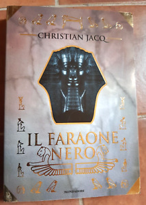 CHRISTIAN JACQ - IL FARAONE NERO (MONDADORI ED.)