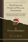 The Plays and Poems of William Shakspeare, Vol 7 C