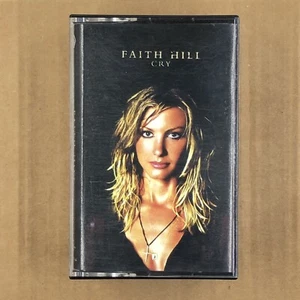 FAITH HILL Cassette Tape CRY ORIGINAL US RELEASE Rock Pop Country - Picture 1 of 5