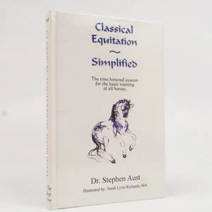 CLASSICAL EQUITATION - SIMPLIFIED by Stephen Aust - Bild 1 von 2