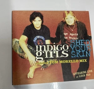 INDIGO GIRLS Shed Your Skin +3 Live Trx EP CD USA Promo 1998 Tom Morello Remix - Picture 1 of 6