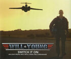 WILL YOUNG: SWITCH IT ON ? 4 TRACK CD SINGLE, FREEFORM FIVE, 5, played once