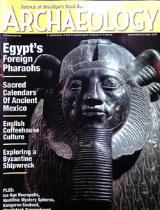 Archaeology Magazine September & October 2018 Egypt's Foreign Pharaohs - Picture 1 of 3