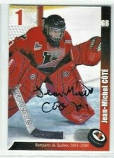 2003-04 Quebec Remparts (QMJHL) Jean-Michel Cote (goalie) autograph