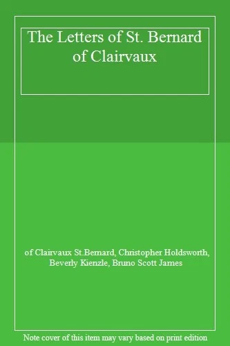 The Letters of St. Bernard of Clairvaux By of Clairvaux St.Berna - Image 1 of 1
