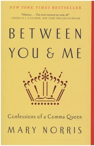 Between You & Me: Confessions of a Comma Queen - Bild 1 von 2