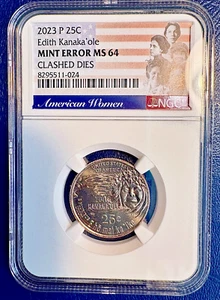 Clashed Die Edith Kanaka ole Quarter Error 2023P NGC MS64 American Women - Picture 1 of 9