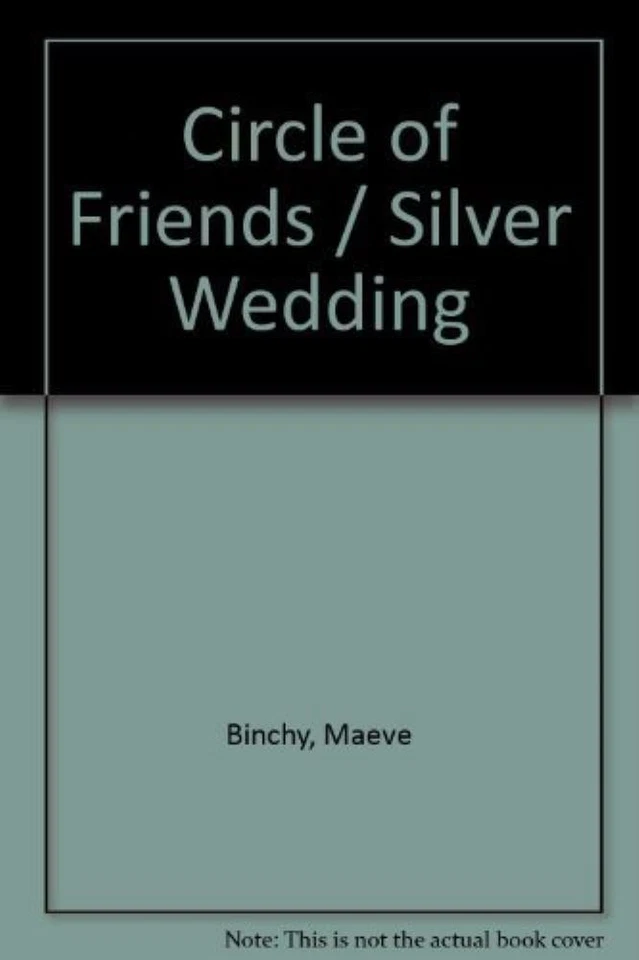 Circle of Friends / Silver Wedding - Maeve Binchy - Image 1 of 1