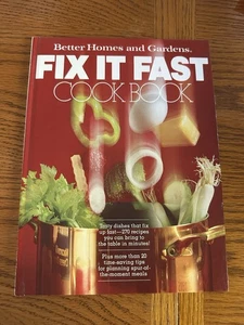 Vintage 1980 Fix It Fast Better Homes Cookbook Recipes Cook Book Hardcover - Picture 1 of 4