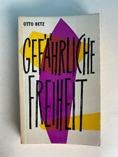 ab - Otto Betz - Gefährliche Freiheit - gut