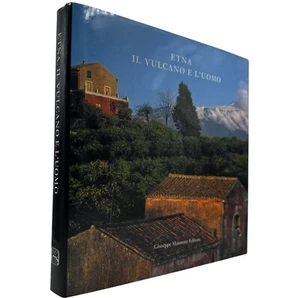 Etna il Vulcano e l'Uomo Storia locale Natura Sicilia Libro Illustrato - Foto 1 di 8