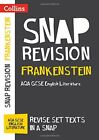 Collins Snap Revision Text Guides - Frankenstei, Gcse..