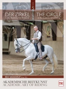 Der Zirkel in der Akademischen Reitkunst von Bent Branderup - Bild 1 von 1