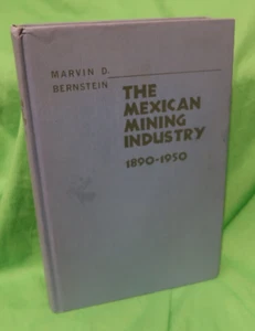Mexikanischer Bergbau 1890-1950 Hardcover Buch 1964 Marvin Bernstein SIGNIERT - Bild 1 von 10