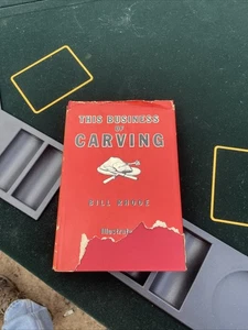 Vtg HC, This Business of Carving, How to Carve for the Table by Bill Rhode, 1945 - Picture 1 of 2