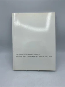 Sir Norman Foster & Partners Riverside Three 22 Hester Road London Book - Picture 1 of 9