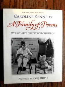 A FAMILY OF POEMS 1ST EDITION 2005 BY CAROLINE KENNEDY HC DJ - Picture 1 of 1