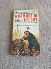 A HAMMER IN THE CITY by Paul B. Weston.  1st printing 1962.  Vintage paperback 