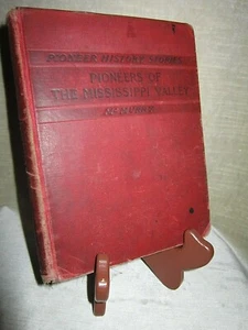 Pioneers of the Mississippi Valley Mc Murry 1905 Antique - Picture 1 of 12