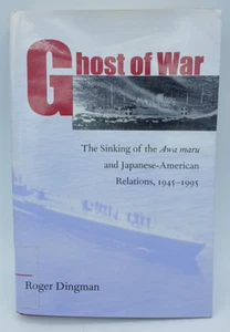 Ghost of War: Sinking of the  Awa-Maru  and Japanese-American Relations... BK124 - Picture 1 of 3