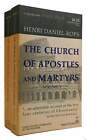 Henri Daniel Rops The Church Of Apostles And Martyrs: Complete And Unabridged In