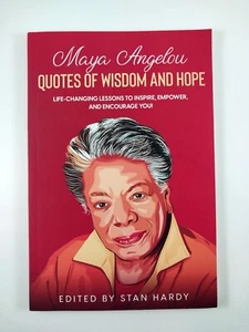 Maya Angelou Quotes of Wisdom and Hope by Stan Hardy (2021, TPB) - Imagen 1 de 3