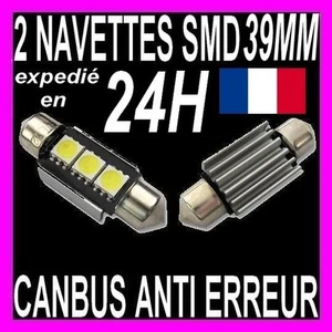 2 AMPOULE NAVETTE A 3 LED SMD C5W 39MM ANTI SANS ERREUR CANBUS PLAFONNIER PLAQUE - Picture 1 of 1