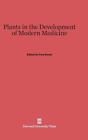 Plants in the Development of Modern Medicine by Tony Swain (English) Hardcover B