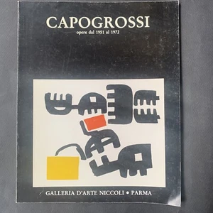 CAPOGROSSI. Opere dal 1951 al 1972 - Catalogo Galleria d'arte Niccoli 1986 - Foto 1 di 4
