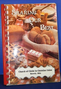 Sharing Our Best Cookbook~ Church of Christ in Christian Union Waverly Ohio 1997 - Picture 1 of 12