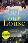 Candlish, Louise : Our House: Winner of the Crime & Thrille Fast and FREE P & P