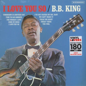 B.B. King - I Love You So LP 180 GRAM VINYL ALBUM Sealed New Record - BB BLUES - Picture 1 of 2