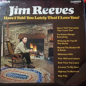 JIM REEVES HAVE I TOLD YOU LATELY THAT I LOVE YOU UK Import RCA Camden CDM 1049 - Picture 1 of 2